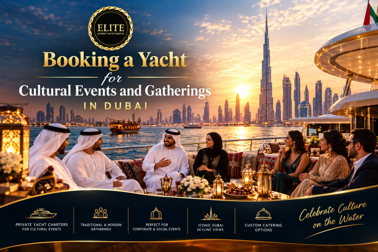 Booking a Yacht for Cultural Events and Gatherings in Dubai